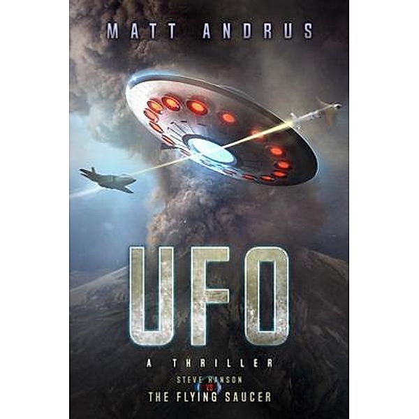 UFO / The Unexplained, Explained Bd.1, Matt Andrus