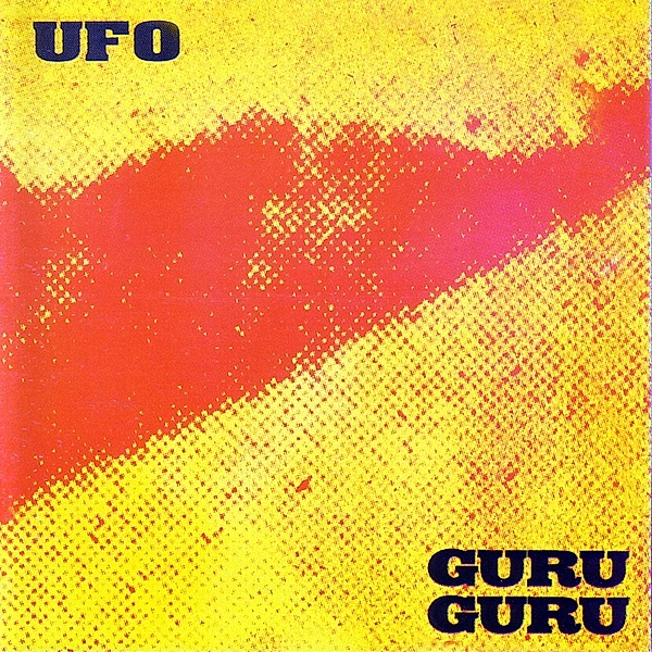 Ufo (Vinyl), Guru Guru