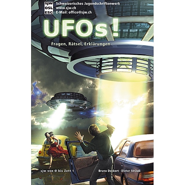 UFOs! Fragen, Rätsel, Erklärungen, Bruno Deckert, Dieter Sträuli
