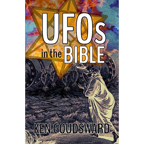 UFOs In The Bible, Ken Goudsward