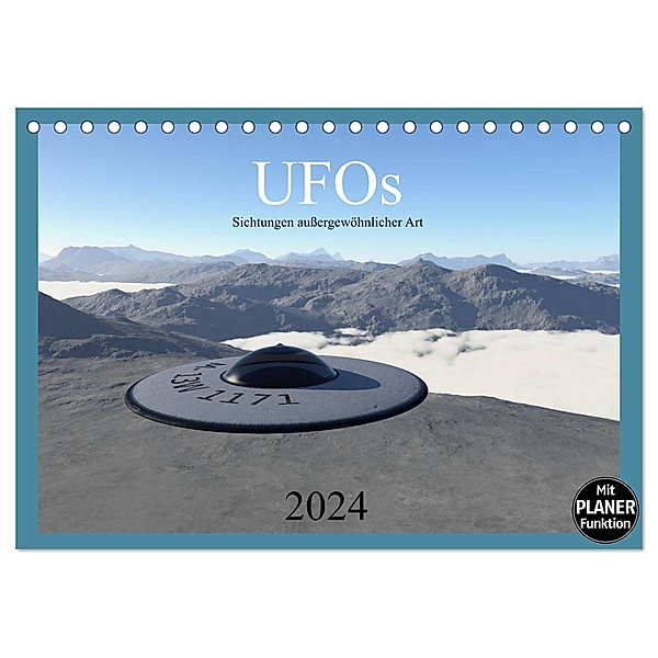 UFOs - Sichtungen außergewöhnlicher Art (Tischkalender 2024 DIN A5 quer), CALVENDO Monatskalender, Linda Schilling