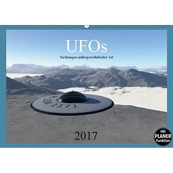UFOs - Sichtungen außergewöhnlicher Art (Wandkalender 2017 DIN A2 quer), Linda Schilling