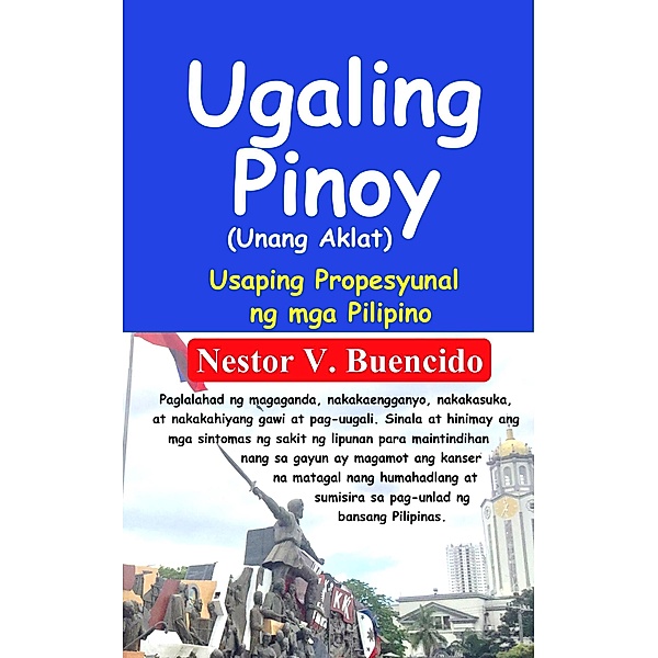 Ugaling Pinoy (Unang Aklat) Usaping Propesyunal ng mga Pilipino, Nestor Buencido
