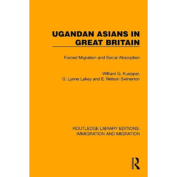 Ugandan Asians in Great Britain, William G. Kuepper, G. Lynne Lackey, E. Nelson Swinerton