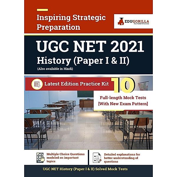 UGC NET History Exam 2021 | 10 Full-length Mock tests (Solved)| Paper I & II | Complete Preparation Kit for University Grants Commission (National Eligibility Test) | 2021 Edition, EduGorilla Prep Experts
