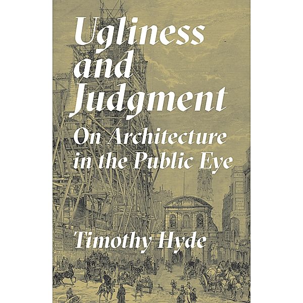 Ugliness and Judgment, Timothy Hyde