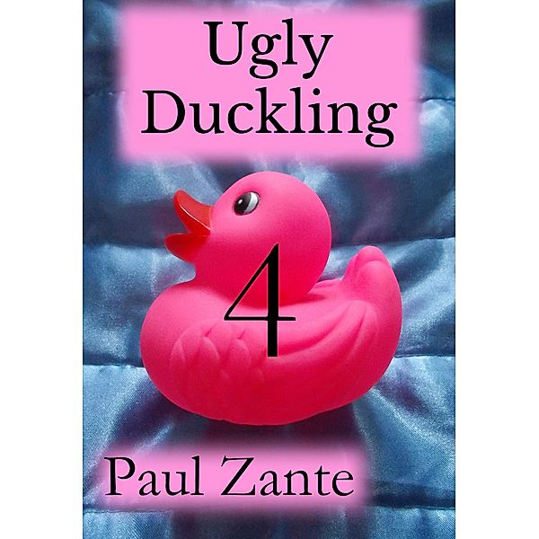 Ugly Duckling - 4, Paul Zante