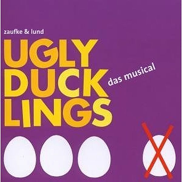 Ugly Ducklings-Das Musical, Original Hannover Cast