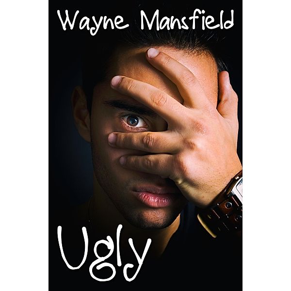 Ugly / JMS Books LLC, Wayne Mansfield