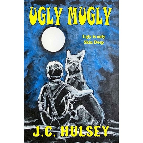 Ugly Mugly, J. C. Hulsey