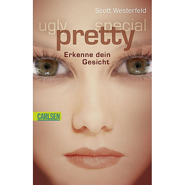 Ugly - Pretty - Special Band 2: Erkenne dein Gesicht, Scott Westerfeld