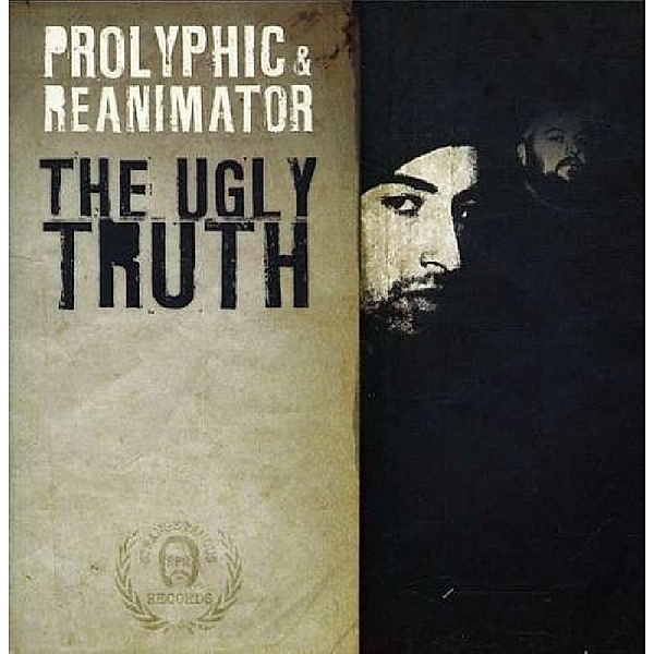 Ugly Truth, Prolyphic & Reanimator