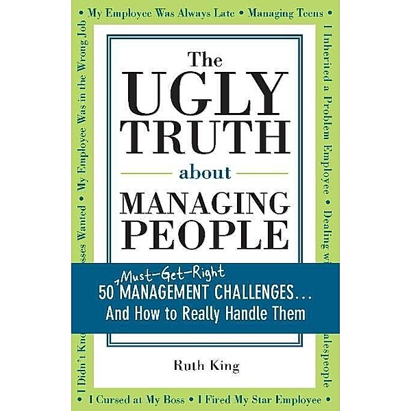 Ugly Truth about Managing People, Ruth King