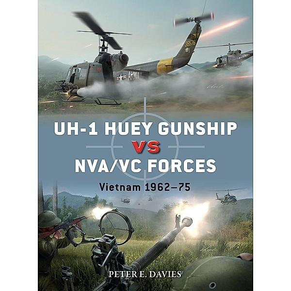 UH-1 Huey Gunship vs NVA/VC Forces, Peter E. Davies