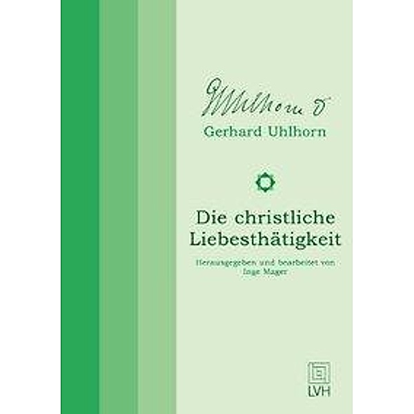 Uhlhorn, G: Die christliche Liebesthätigkeit 2/2, Gerhard Uhlhorn
