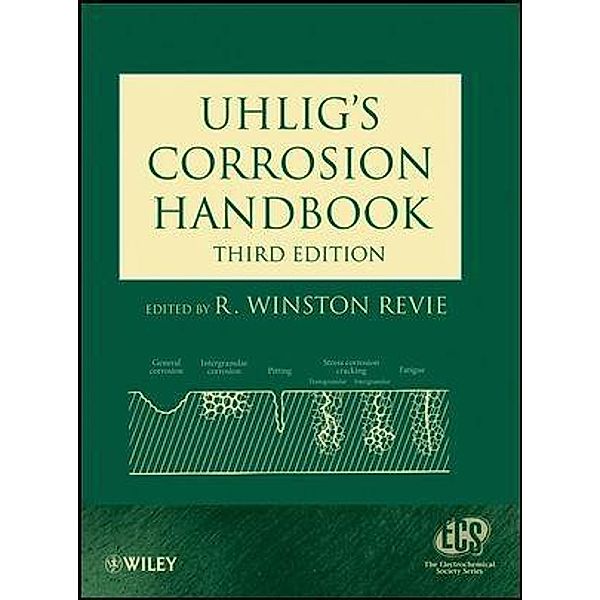 Uhlig's Corrosion Handbook / Electrochemical Society Series