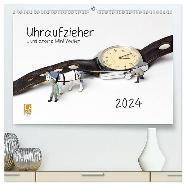 Uhraufzieher ... und andere Mini-Welten (hochwertiger Premium Wandkalender 2024 DIN A2 quer), Kunstdruck in Hochglanz, Michael Bogumil