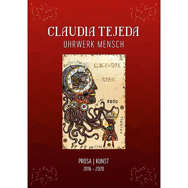 Uhrwerk Mensch, Claudia Tejeda