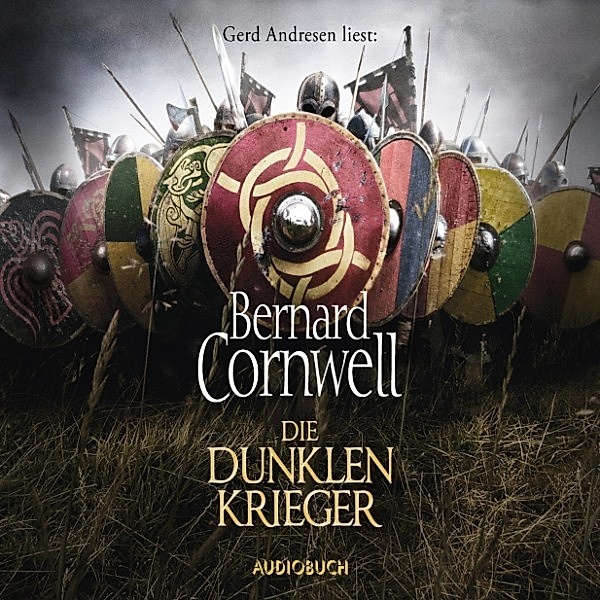 Uhtred - 9 - Die dunklen Krieger, Bernard Cornwell