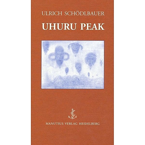 Uhuru Peak, Ulrich Schödlbauer