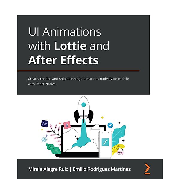 UI Animations with Lottie and After Effects, Mireia Alegre Ruiz, Emilio Rodriguez Martinez