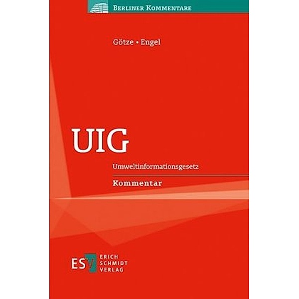 UIG (Umweltinformationsgesetz), Kommentar, Roman Götze, Gernot-Rüdiger Engel