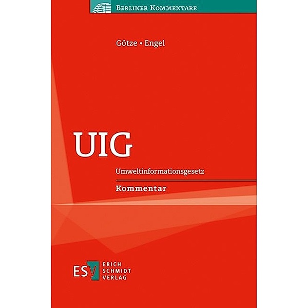 UIG (Umweltinformationsgesetz), Kommentar, Roman Götze, Gernot-Rüdiger Engel