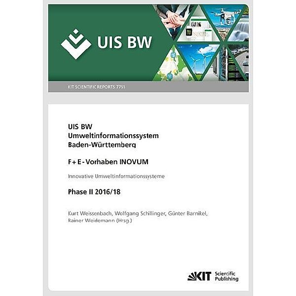 UIS BW, Umweltinformationssystem Baden-Württemberg, F+E-Vorhaben INOVUM, Innovative Umweltinformationssysteme. Phase II 2016/18.