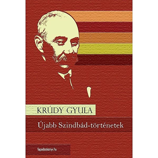 Újabb Szindbád-történetek, Gyula Krúdy