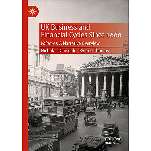 UK Business and Financial Cycles Since 1660, Nicholas Dimsdale, Ryland Thomas