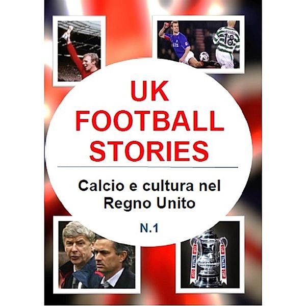 Uk football stories n.1, Gianluca Iuorio