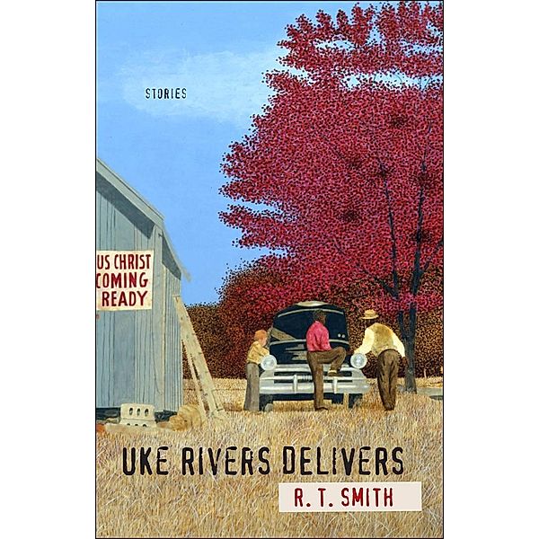 Uke Rivers Delivers / Yellow Shoe Fiction, R. T. Smith