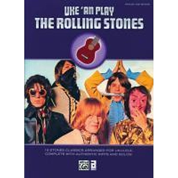 Uke'an Play The Rolling Stones, Ukulele TAB edition, The Rolling Stones