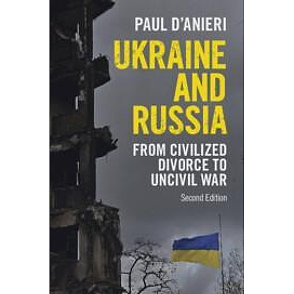 Ukraine and Russia, Paul D'Anieri