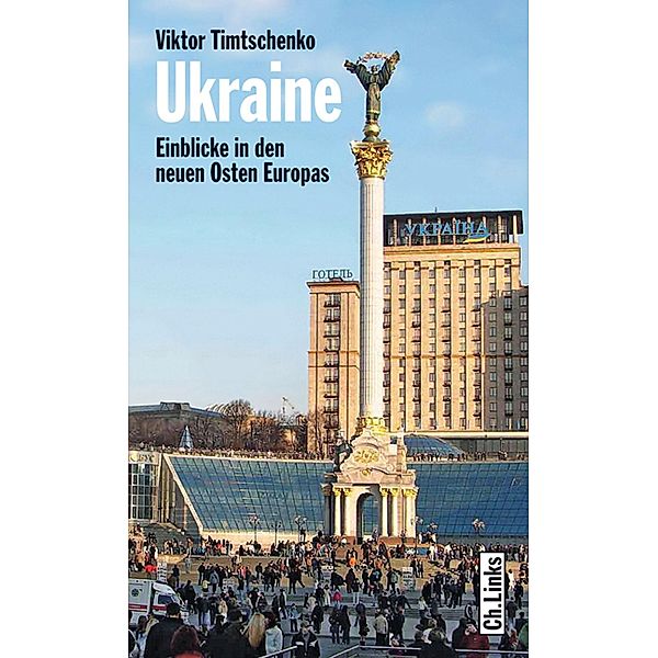 Ukraine / Ch. Links Verlag, Viktor Timtschenko