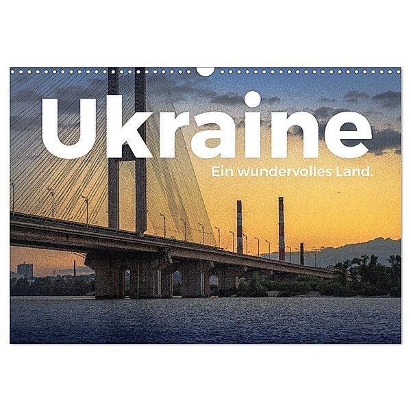 Ukraine - Ein wundervolles Land. (Wandkalender 2024 DIN A3 quer), CALVENDO Monatskalender, M. Scott