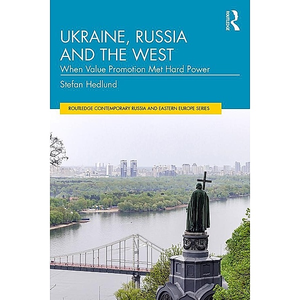 Ukraine, Russia and the West, Stefan Hedlund