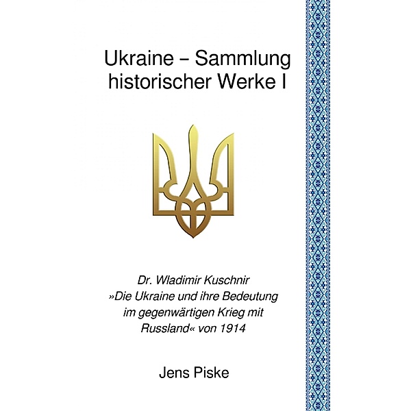 Ukraine - Sammlung historischer Werke I, Wladimir Kuschnir