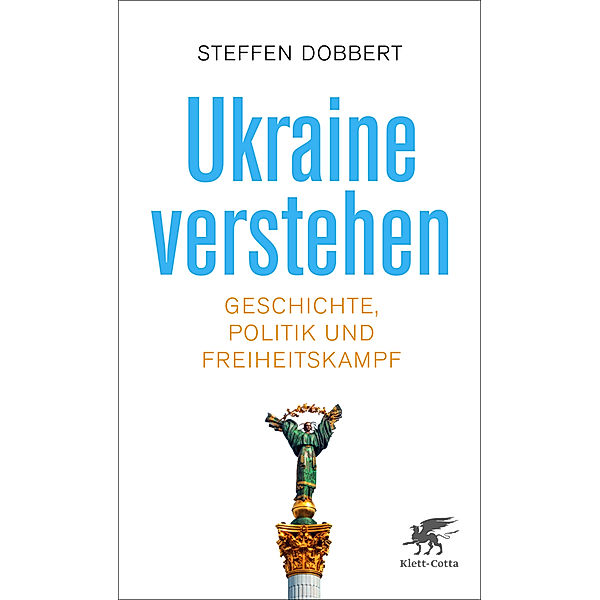 Ukraine verstehen, Steffen Dobbert