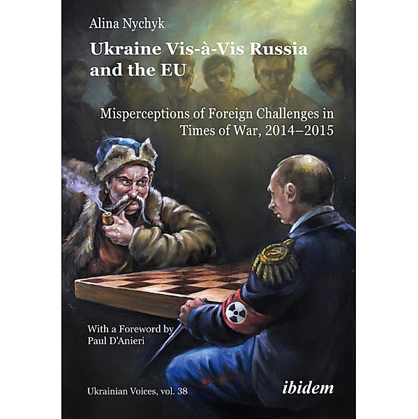 Ukraine Vis-à-Vis Russia and the EU, Alina Nychyk