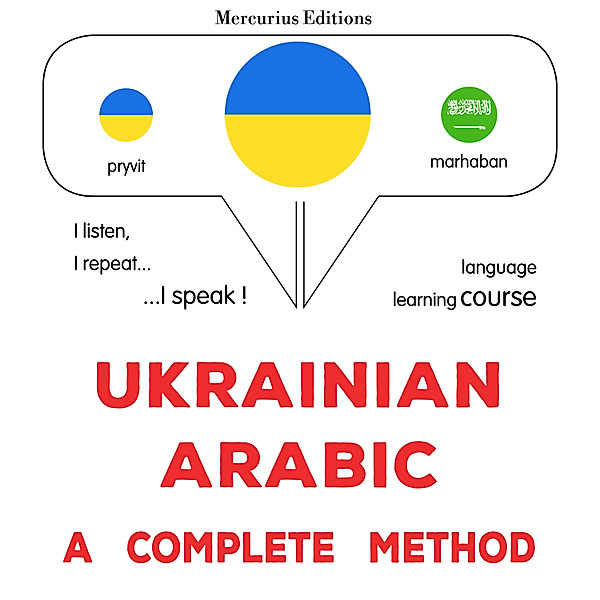 Ukrainian - Arabic : a complete method, James Gardner
