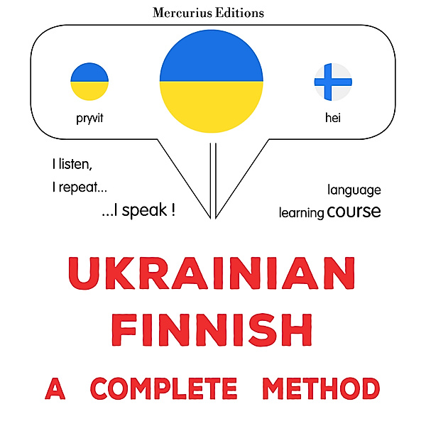 Ukrainian - Finnish : a complete method, James Gardner
