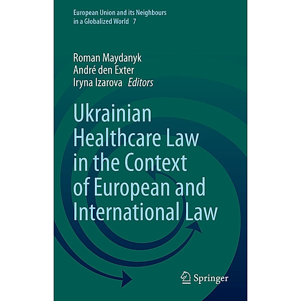 Ukrainian Healthcare Law in the Context of European and International Law