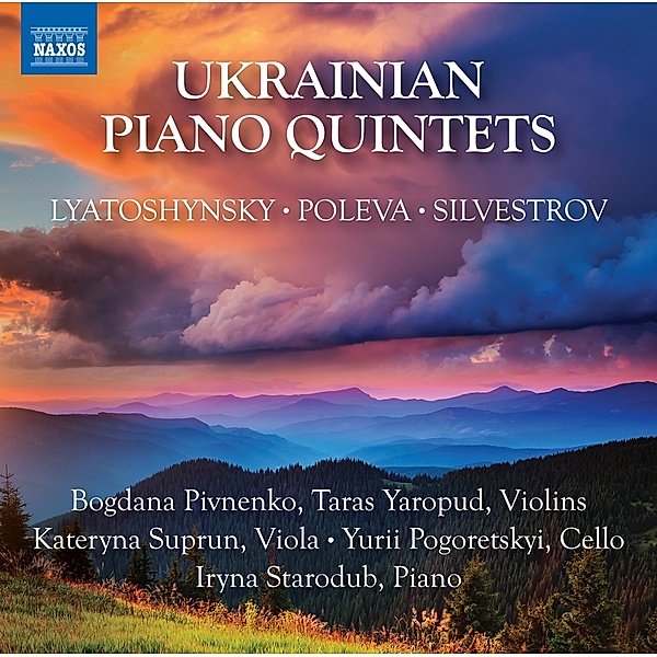Ukrainian Piano Quintets, Pivnenko, Yaropud, Suprun, Pogoretskyi, Starodub
