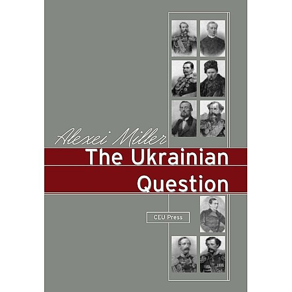 Ukrainian Question, Alexei Miller