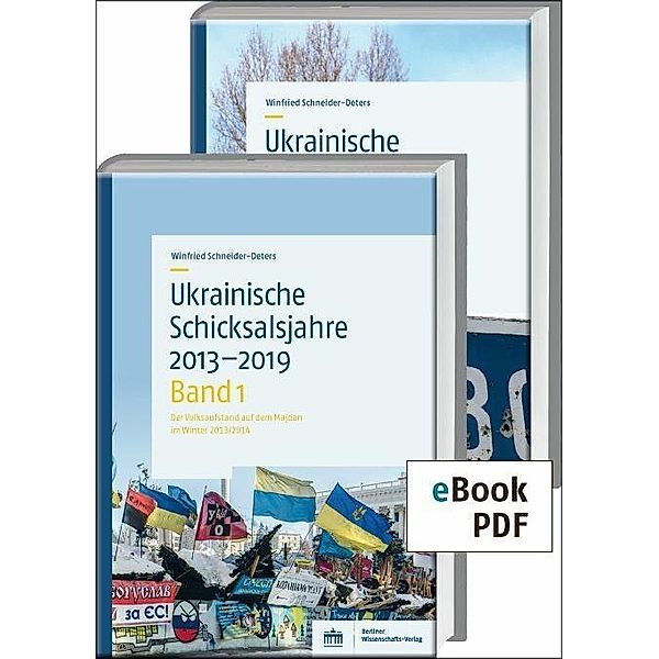 Ukrainische Schicksalsjahre 2013-2019, Winfried Schneider-Deters