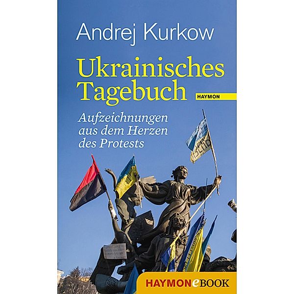 Ukrainisches Tagebuch, Andrej Kurkow