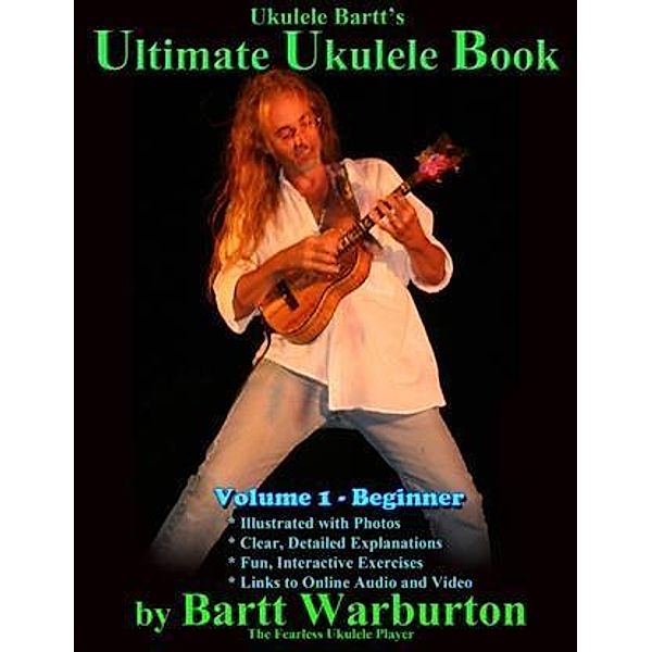 Ukulele Bartt's Ultimate Ukulele, Bartt Warburton