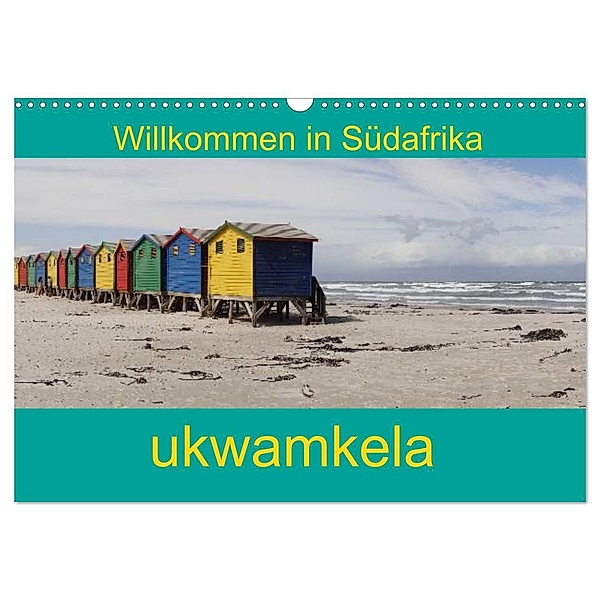 ukwamkela - Willkommen in Südafrika (Wandkalender 2024 DIN A3 quer), CALVENDO Monatskalender, Sandro Iffert