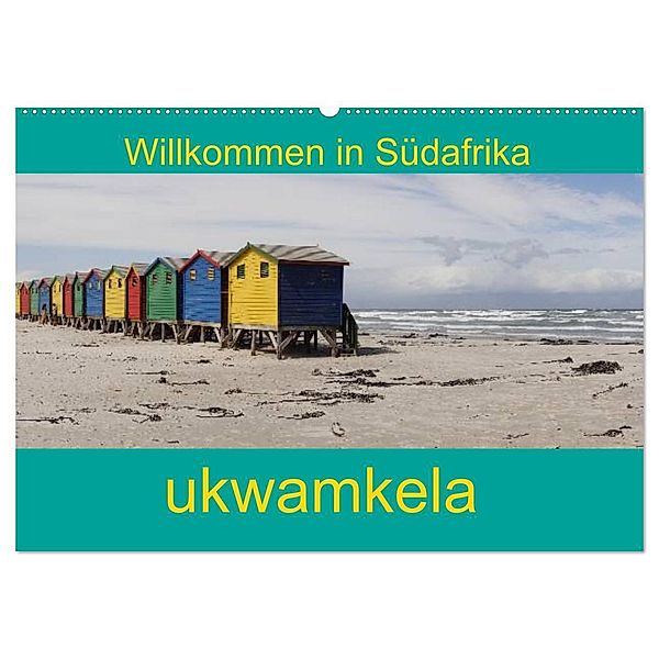 ukwamkela - Willkommen in Südafrika (Wandkalender 2024 DIN A2 quer), CALVENDO Monatskalender, Sandro Iffert